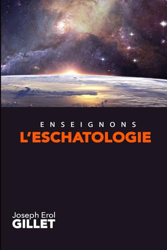 Enseignons l’Eschatologie (French Edition)