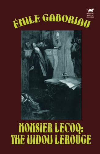 Monsieur Lecoq:The Widow LeRouge