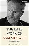  The Late Work of Sam Shepard (English Edition)