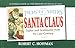 Postcards from Santa Claus: Sights and Sentiments from the Last Century (Postcards From...Series)