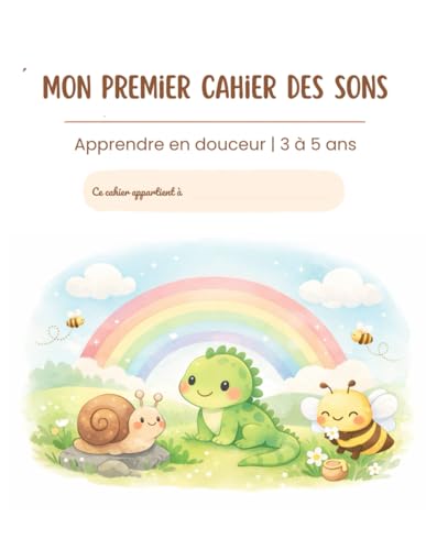 Mon premier cahier des sons: Les voyelles (Vocabulaire, Band 1)