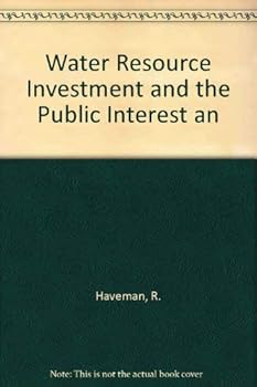 Hardcover Water Resource Investment and the Public Interest an Book