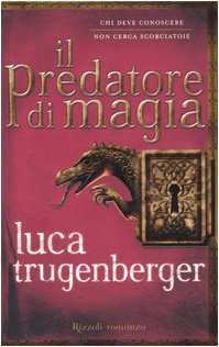 Il predatore di magia Il predatore di magia