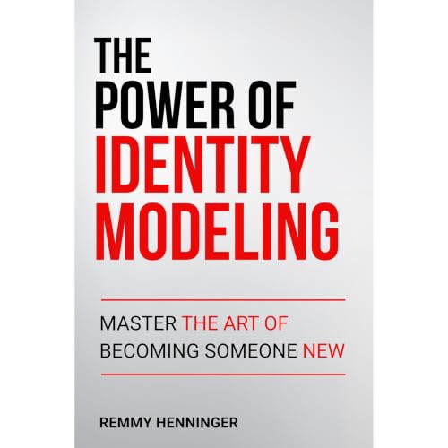 The Power of Identity Modeling Audiobook By Remmy Henninger cover art