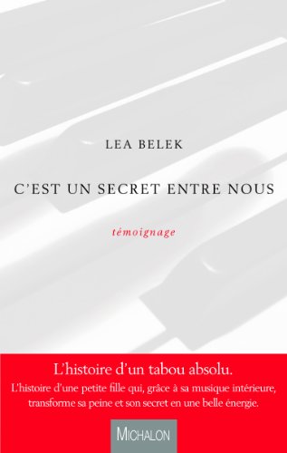 Télécharger C'est un secret entre nous (Témoignage) PDF Ebook En Ligne