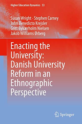Buy Enacting the University: Danish University Reform in an Ethnographic Perspective — BookShops.in