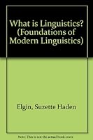 What Is Linguistics? (Foundations of Modern Linguistics) 0139523332 Book Cover