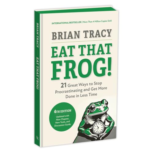 Image of Eat That Frog!, Fourth Edition: 21 Great Ways to Stop Procrastinating and Get More Done in Less Time (Hardback with Sprayed Edges)