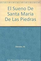 El Sueno De Santa Maria De Las Piedras 9688950076 Book Cover
