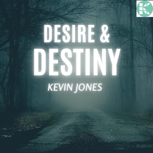 Desire & Destiny