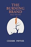 The Burning Brand: Diaries 1935-1950 - Cesare Pavese 