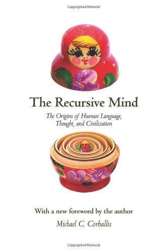 Buy The Recursive Mind: The Origins of Human Language, Thought, and Civilization — BookShops.in