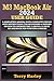 Produktbild M3 MACBOOK AIR 2024 USER GUIDE: A Simplified Manual With Complete Step By Step Instructions For Beginners & Seniors On How To Operate The 13-Inch & 15-Inch M3 MacBook Air With Tips & Tricks