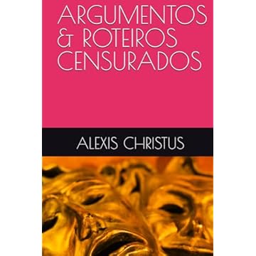 Capa do livro ARGUMENTOS & ROTEIROS CENSURADOS (Portuguese Edition)