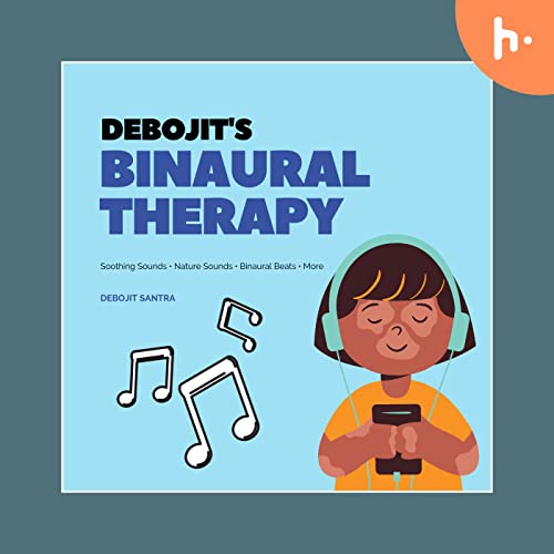 Debojit's Binaural Therapy Podcast Por Debojit Santra arte de portada