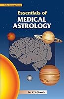 Essentials of Medical Astrology 8190100831 Book Cover