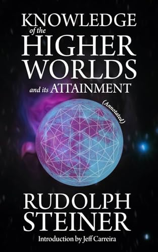 Knowledge of the Higher Worlds and Its Attainme... 1954642512 Book Cover