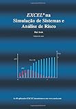 Excel na Simulacao de Sistemas e Analise de Risco (Portuguese Edition)