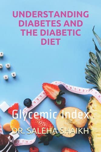 Understanding Diabetes and the Diabetic Diet: Glycemic Index