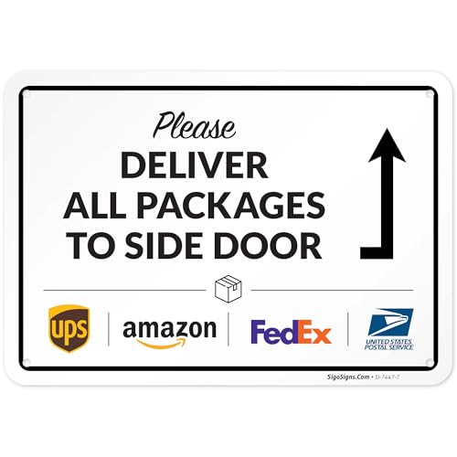 Image of Package Delivery Sign, Delivery Instructions Deliver All Package to Side Door Sign, 10x7 Inches, Rust Free .040 Aluminum, Fade Resistant, Made in USA