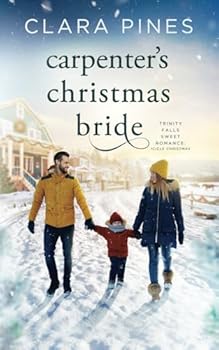 Paperback Carpenter's Christmas Bride: Trinity Falls Sweet Romance - Icicle Christmas - Book 6 Book