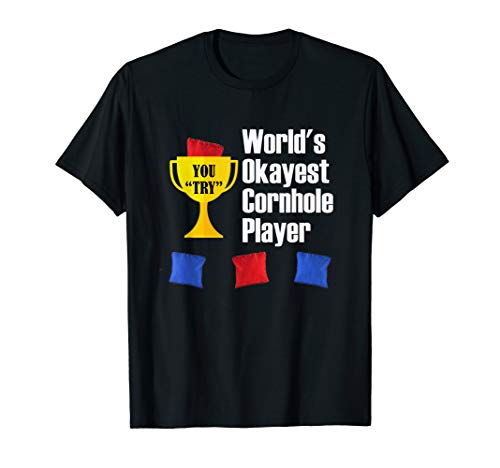 World's Okayest Cornhole Player Funny T-Shirt