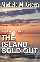 The Island Sold Out (Molly Hanson Mysteries) 1942183186 Book Cover