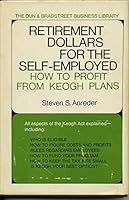 Retirement Dollars for the Self-Employed 0690697546 Book Cover