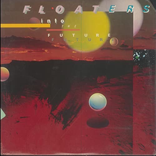 The Floaters - Float Into The Future