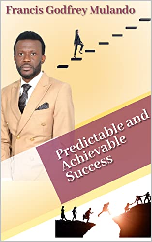  Predictable and Achievable Success (English Edition)