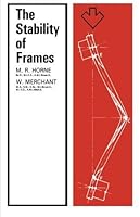 The Stability of Frames: The Commonwealth and International Library: Structures and Solid Body Mechanics Division by M. R. Horne B01A0BBWSC Book Cover