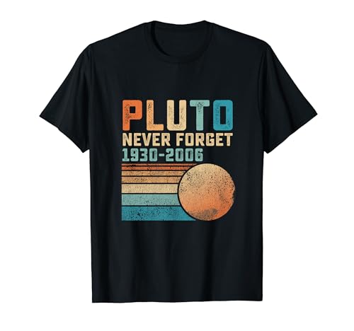 Pluto Never Forget Funny Astronomy Space Science Nerd T-Shirt
