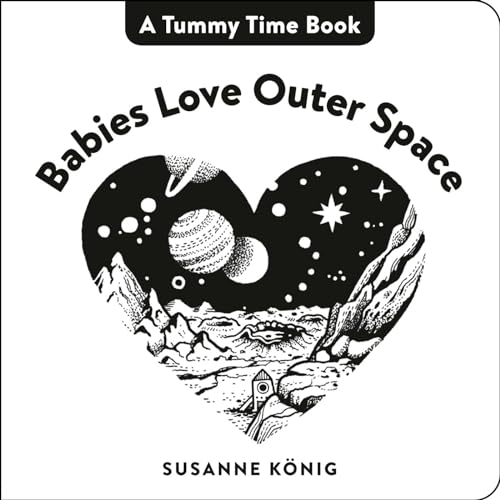 Image of Babies Love Outer Space (A Tummy Time Book)