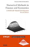 Numerical Methods in Finance and Economics: A MATLAB-Based Introduction