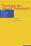 Theologie des Neuen Testaments: Die Theologie des Neuen Testaments als Grundlage kirchlicher Lehre. Das Fundament