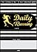 Daily Running logbook: A simple Runner logbook Diary with Index & Pre-Numbered Pages, Healthy lifestyle and fitness Journal, Running Notebook Log, Run ... friend Trainers Runners Athlete Gifts ideas