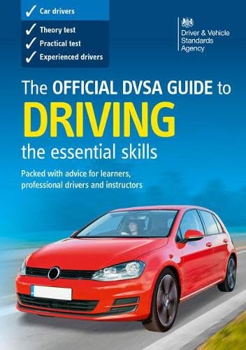 The Official DVSA Guide to Driving: The Essential Skills