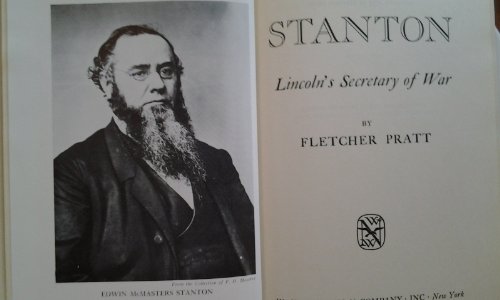 Stanton, Lincoln's Secretary of War B0007DN19W Book Cover