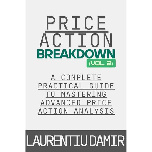 Price Action Breakdown (Vol. 2) by Laurentiu Damir episode artwork