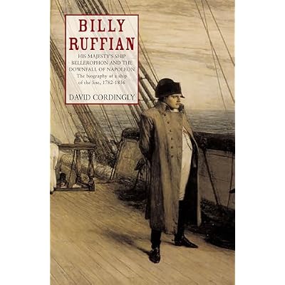 Billy Ruffian: The Bellerophon and the Downfall of Napoleon
