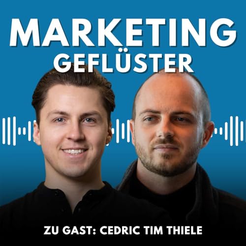 #048 - So generiert er LinkedIn B2B-Leads g&uuml;nstiger als der Rest! (ft. Cedric Tim Thiele)