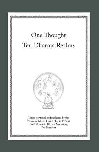 Télécharger One Thought Ten Dharma Realms: Verses composed and explained by Venerable Master Hsuan Hua (English livre En ligne