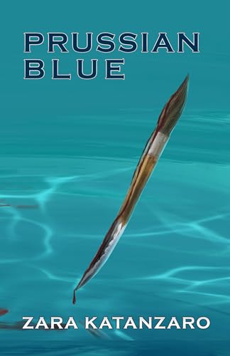 Prussian Blue (The Oil Paint Series Book 1)