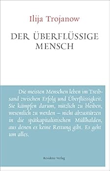 Paperback Der überflüssige Mensch: Unruhe bewahren [German] Book