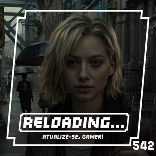Reloading #542 &ndash; IA &ldquo;Melhorando&rdquo; os Gr&aacute;ficos dos Jogos
