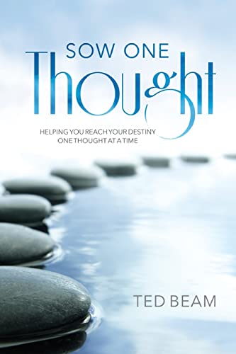Sow One Thought: Helping you reach your destiny one thought at a time