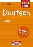  Testprofi Deutsch - Diktate 5.-8. Klasse (Cornelsen Scriptor - Testprofi)