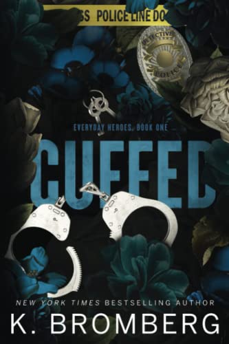 Cuffed: - Special Edition (K. Bromberg Special ... 1942832524 Book Cover