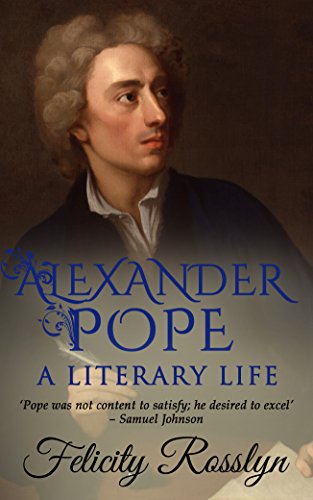 Alexander Pope: A Literary Life