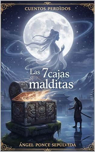 las 7 cajas malditas (CUENTOS PERDIDOS nº 1)